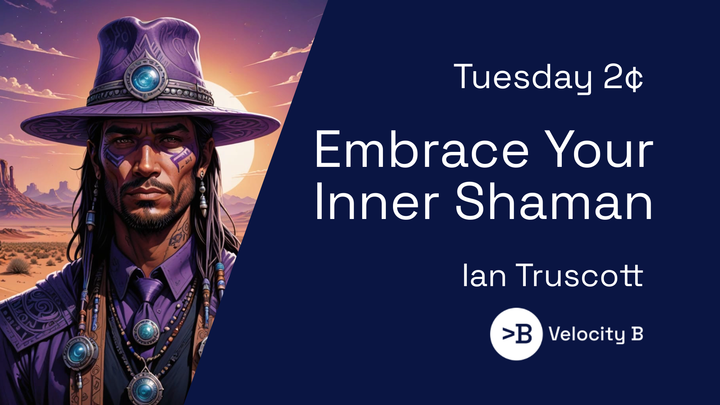 Embrace Your Inner Shaman