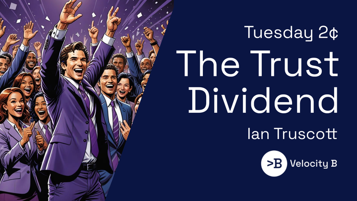 The Trust Dividend
