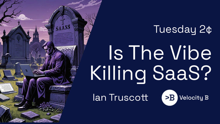 Is The Vibe Killing SaaS?